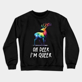 Oh Deer Im Queer Funny Rainbow Pride LGBTQIA Gay Crewneck Sweatshirt